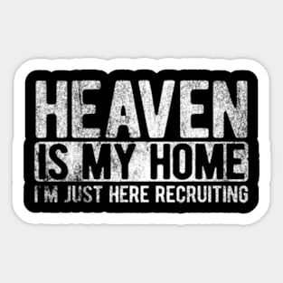 Heaven Is My Home Christian Religious Jesus Sticker